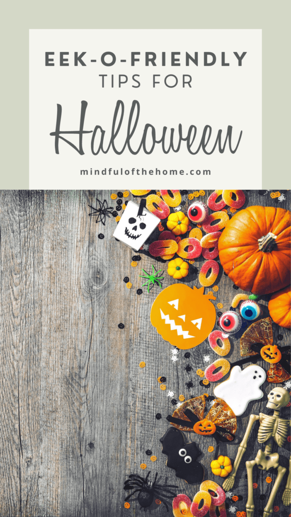 11 Ways to Have a More Eco-Friendly Halloween - Mindful of the Home
