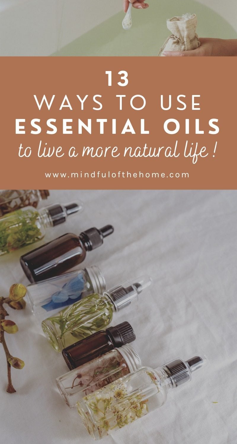 13 Convenient Ways to Use Essential Oils at Home - Mindful of the Home