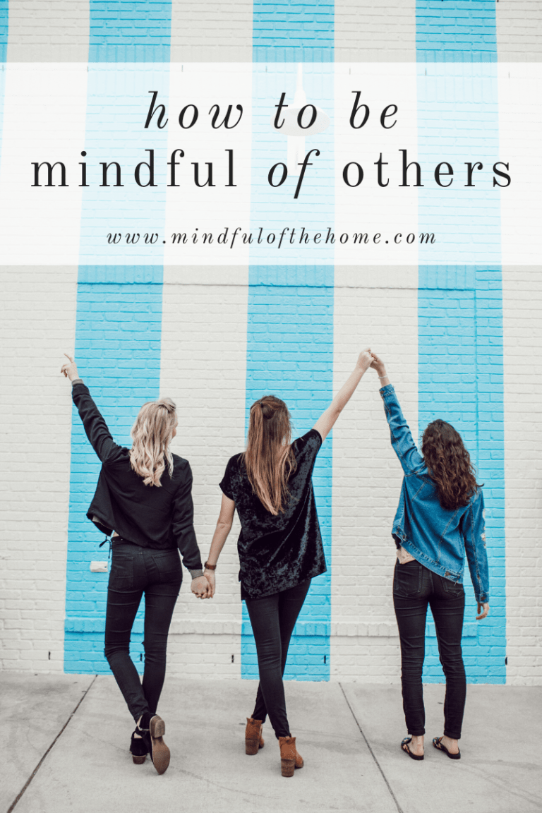 how-to-be-mindful-of-others-5-simple-tips-mindful-of-the-home