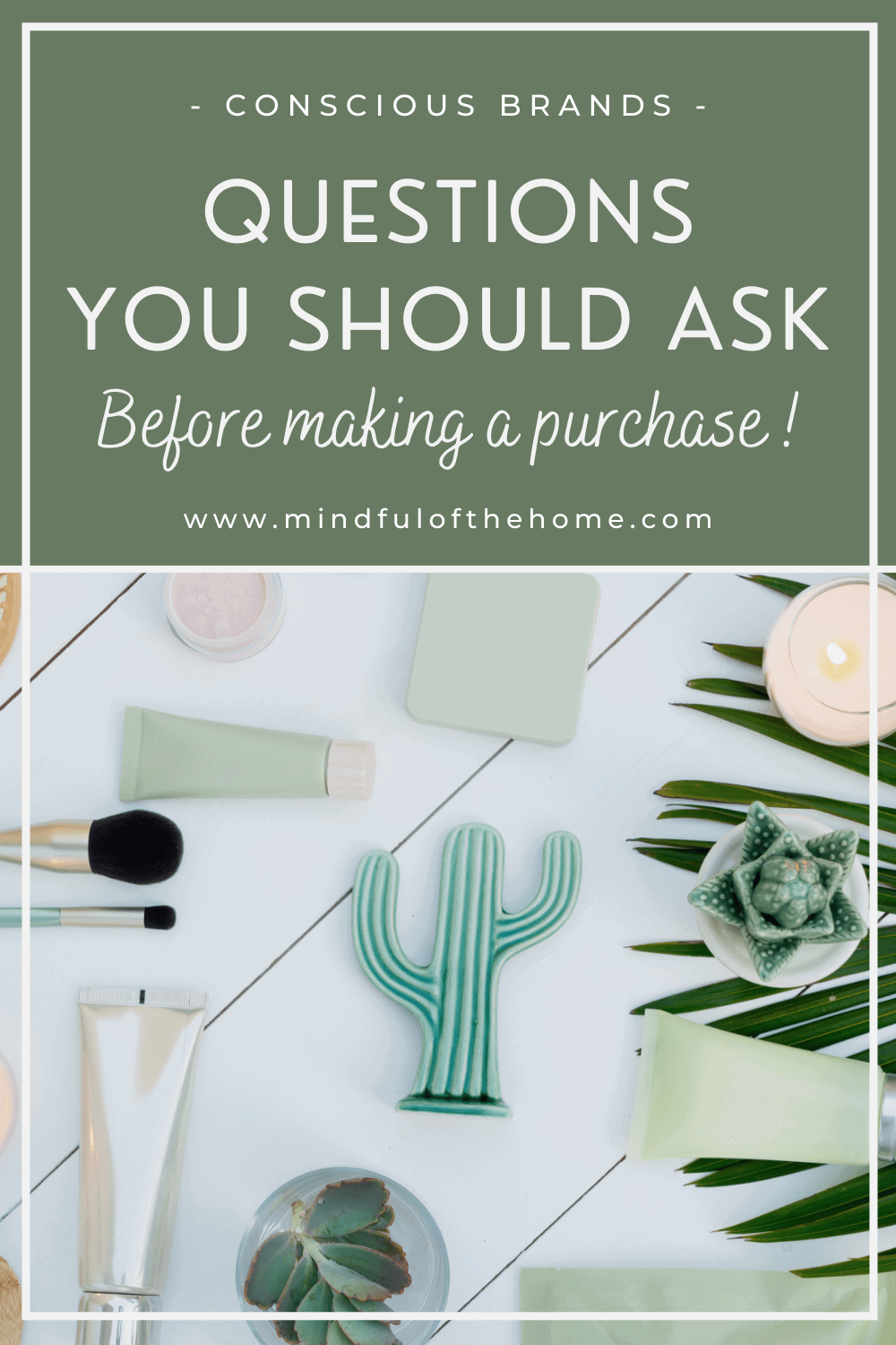 12 Questions To Ask Before Buying A Product - Mindful Of The Home