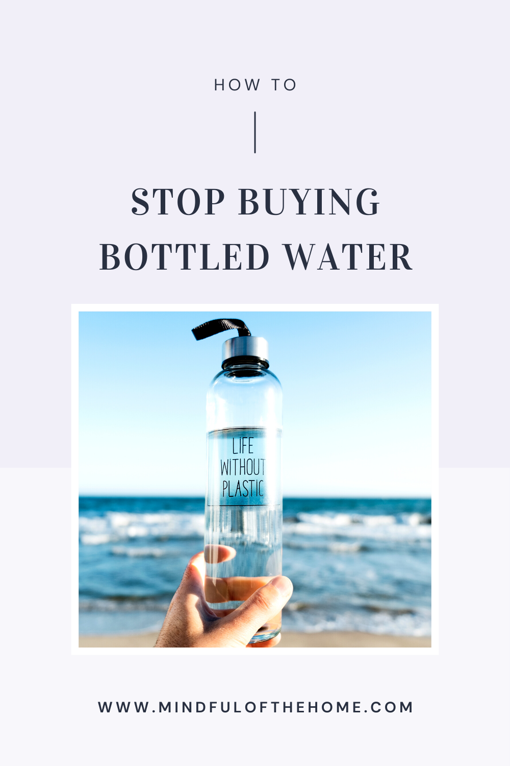 Stop Buying Bottled Water, Reduce plastic waste