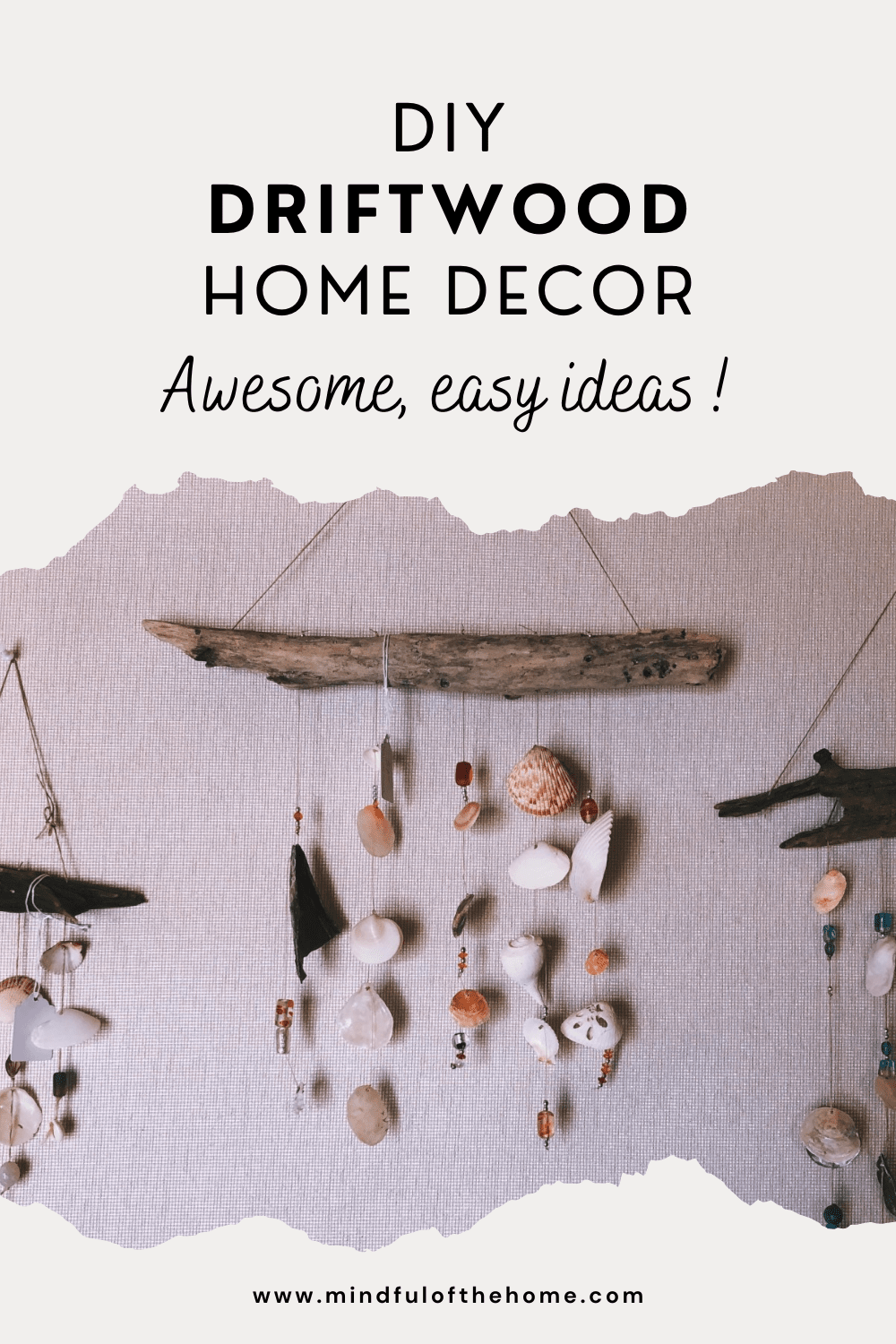 25+ Driftwood DIY Ideas For That Coastal Vibe - Mindful of the Home